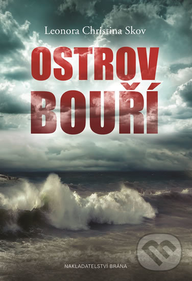 Levně Ostrov bouří - Leonora Christina Skov - kniha z kategorie Thrillery