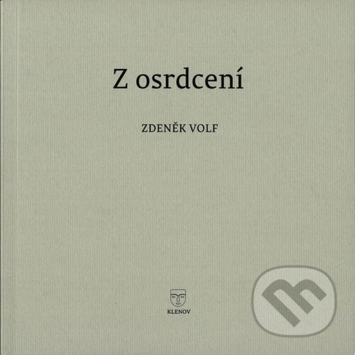 Kniha: Z osrdcení (Zdeněk Volf)
