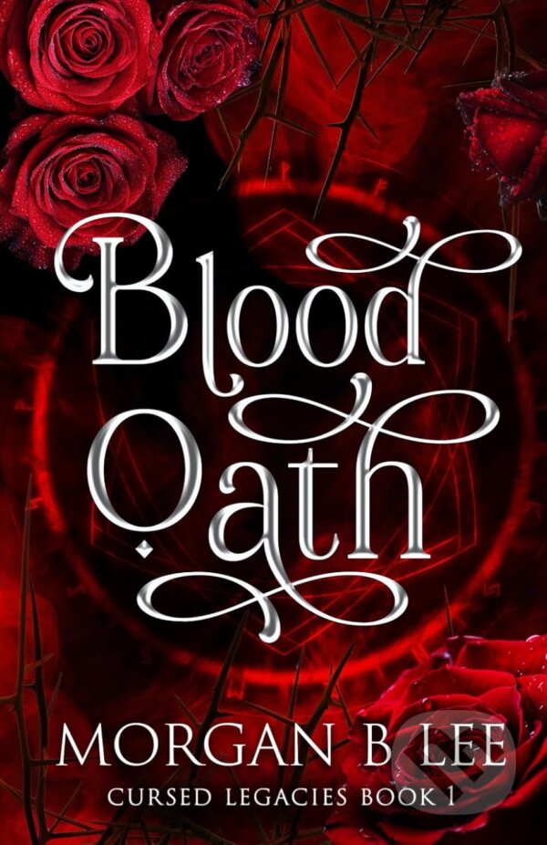 Kniha: Blood Oath (Morgan B Lee). , 2024