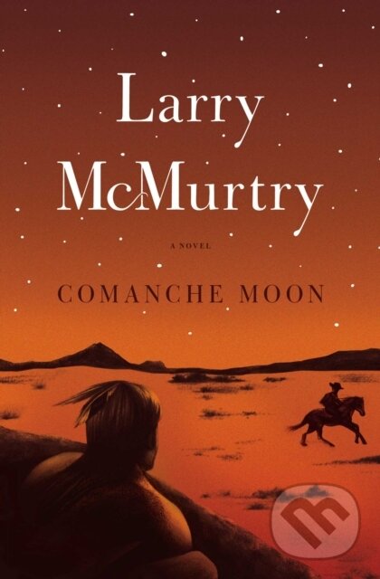 Kniha: Comanche Moon (Larry Mcmurtry). Prentice Hall, 2000