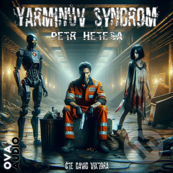 Audiokniha: Yarminův syndrom (Petr Heteša). Ova Audio, 2024