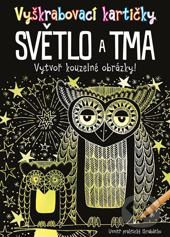 Levně Vyškrabovací kartičky: Světlo a tma - kolektív autorov