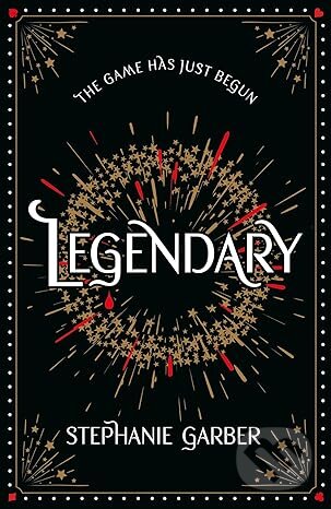 Legendary - Stephanie Garber, Hodderscape, 2024