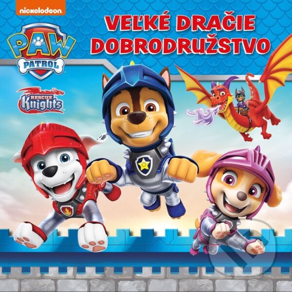 Levně Labková patrola: Veľké dračie dobrodružstvo - kniha z kategorie Rozprávky