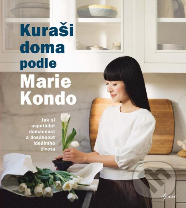 Kniha: Kuraši doma podle Marie Kondo (Marie Kondo). Esence, 2024