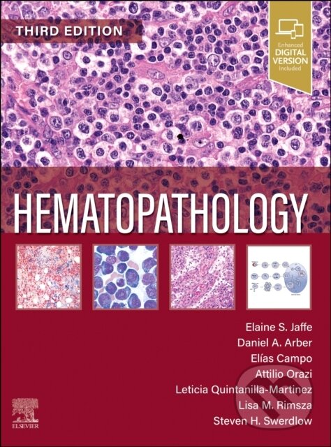 Levně Hematopathology - Attilio Orazi, Daniel A. Arber, Steven H. Swerdlow, Elias Campo, Elaine Sarkin Jaffe, Leticia Quintanilla-Fend, Lisa M. Rimsza -…