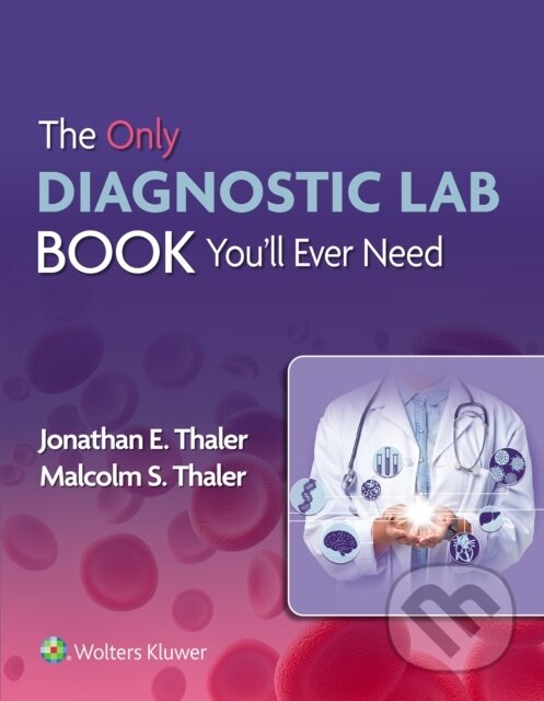 Levně The Only Diagnostic Lab Book You'll Ever Need - Jonathan Thaler, Malcolm S. Thaler - kniha z kategorie Vysoké školy