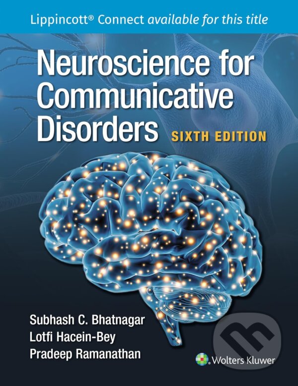Levně Neuroscience for Communicative Disorders - Lotfi Hacein-Bey, Pradeep Ramanathan, Subhash C. Bhatnagar - kniha z kategorie Neurológia