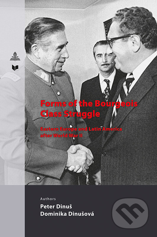 Levně Forms of the Bourgeois Class Struggle - Dominika Dinušová, Peter Dinuš - kniha z kategorie História