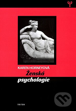 Kniha: Ženská psychologie (Karen Horney). Triton, 2004