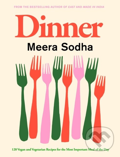 Levně Dinner (120 vegan and vegetarian recipes for the most important meal of the day) - kniha z kategorie Podľa potraviny