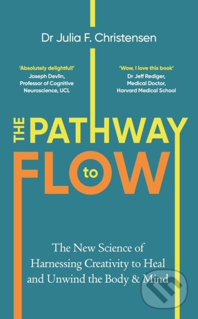 Levně The Pathway to Flow (The New Science of Harnessing Creativity to Heal and Unwind the Body & Mind) - kniha z kategorie Zdravie a životný štýl