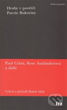 Hroby v povětří / Poezie Bukoviny - Rose Ausländer, Paul Celan a kolektiv, Fra, 2016