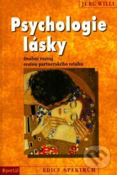Kniha: Psychologie lásky (Jürg Willi). Portál, 2006