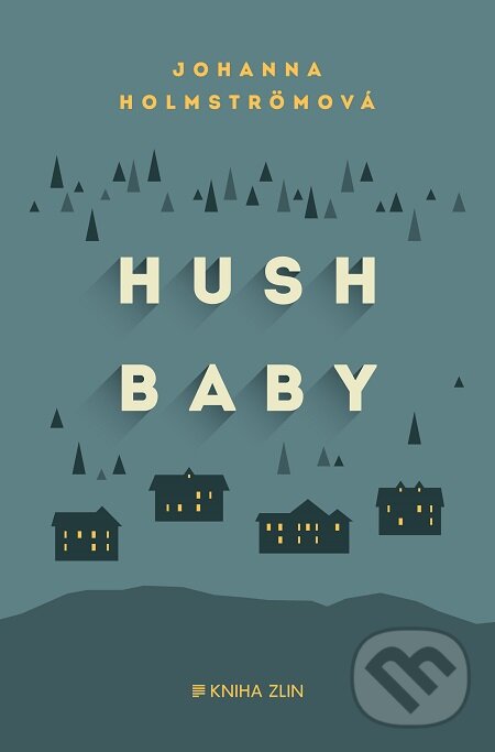E-kniha: Hush baby (Johanna Holmström). Kniha Zlín, 2016