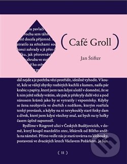 Kniha: Café Groll (Jan Štifter). Pikador Books, 2016