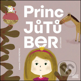 Levně Princ Jůtůber - Oto Linhart - kniha z kategorie Rozprávky
