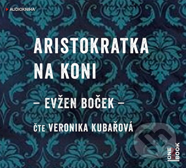 Levně Aristokratka na koni (audiokniha) (CD (mp3)) - Evžen Boček - audiokniha z kategorie Beletria
