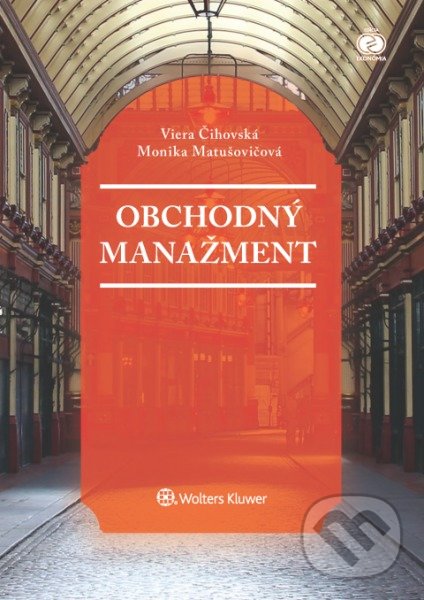 Levně Obchodný manažment - Viera Čihovská, Monika Matušovičová - kniha z kategorie Obchodný management