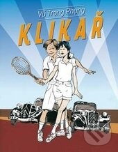 Levně Klikař - Vu Trong Phung - kniha z kategorie Beletria