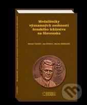Levně Medailóniky významných osobností ženského lekárstva na Slovensku - kniha z kategorie Medicína