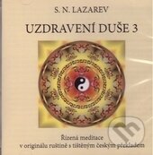Levně Uzdravení duše 3 (Řízená meditace) - Sergej N. Lazarev - film z kategorie Náboženské dokumenty