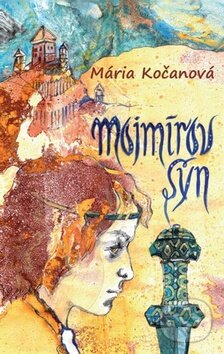 Levně Mojmírov syn - Mária Kočanová - kniha z kategorie Beletria