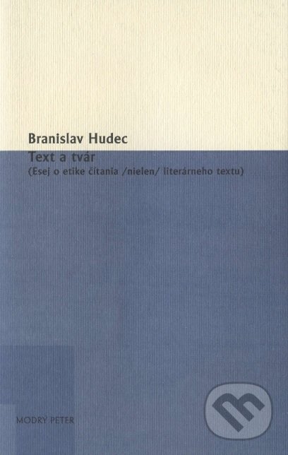 Text a tvár - Branislav Hudec, Modrý Peter, 2016