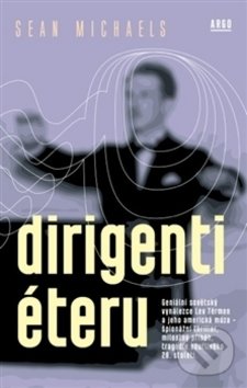 Kniha: Dirigenti éteru (Sean Michaels)