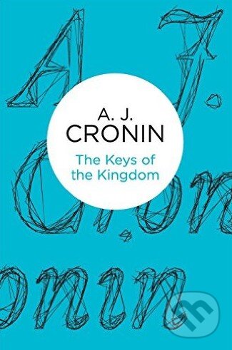Levně The Keys of the Kingdom - A.J. Cronin - kniha z kategorie Beletria