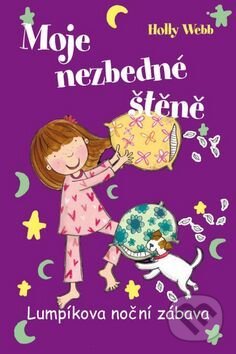Levně Moje nezbedné štěně 4 (Lumpíkova noční zábava) - Holly Webb - kniha z kategorie Beletria