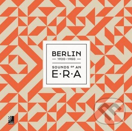Levně Berlin 1920-1950 (Sounds of an E.R.A) - Marko Paysan - kniha z kategorie Hudba