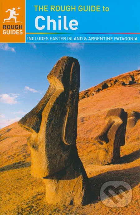 Levně The Rough Guide to Chile - Shafik Meghji, Anna Kaminski, Rosalba O'Brien - kniha z kategorie Sprievodcovia Amerikou
