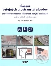 Levně Řešení veřejných prostranství a budov (Pro osoby s omezenou schopnosti pohybu a orientace) - kniha z kategorie Stavebníctvo