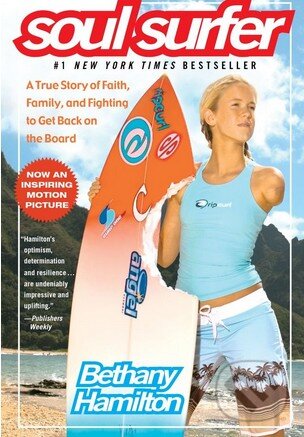 Levně Soul Surfer (A True Story of Faith, Family, and Fighting to Get Back on the Board) - kniha z kategorie Beletria