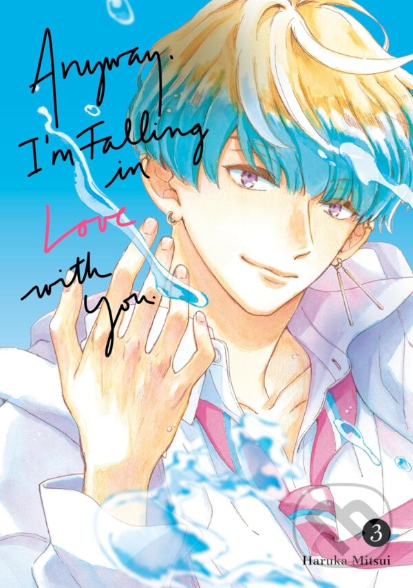 Levně Anyway, I'm Falling In Love With You 3 - Haruka Mitsui - kniha z kategorie Komiksy