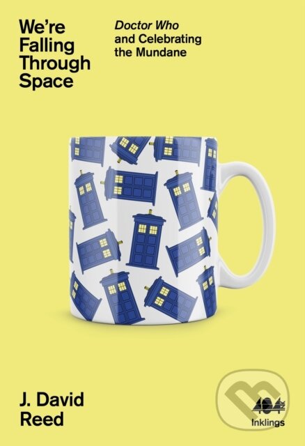 Levně We're Falling Through Space (Doctor Who and Celebrating the Mundane) - kniha z kategorie Sociológia