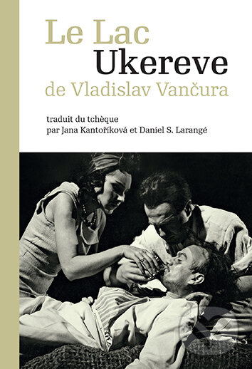 E-kniha: Le Lac Ukereve (Vladislav Vančura). Karolinum, 2024