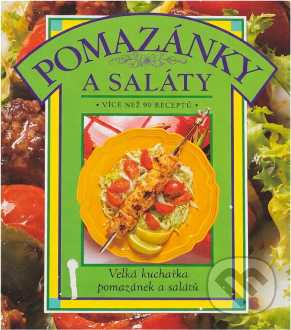 Kniha: Pomazánky a saláty (Judith Ferguson a Carolyn Garner). , 1994