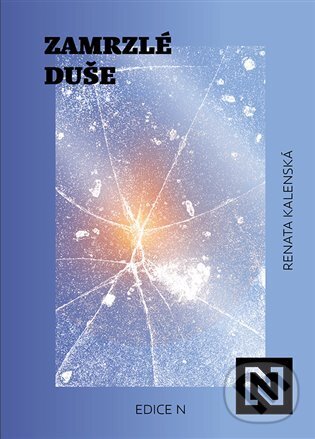 Kniha: Zamrzlé duše (Renata Kalenská). N media, 2024