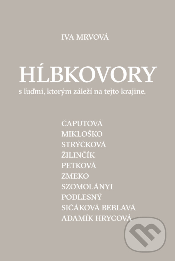 Levně Hĺbkovory (s ľuďmi, ktorým záleží na tejto krajine) - kniha z kategorie Rozhovory