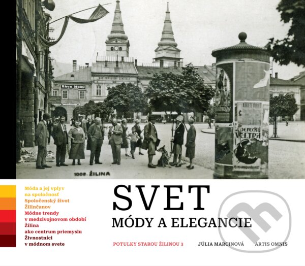 Levně Svet módy a elegancie - Júlia Marcinová - kniha z kategorie História