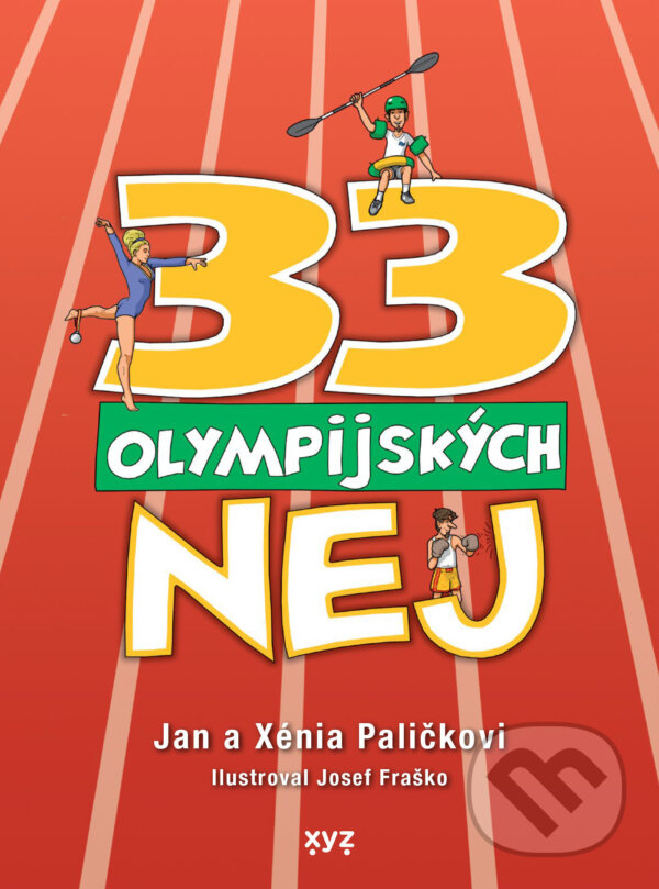 E-kniha: 33 olympijských nej (Jan Palička). XYZ, 2024