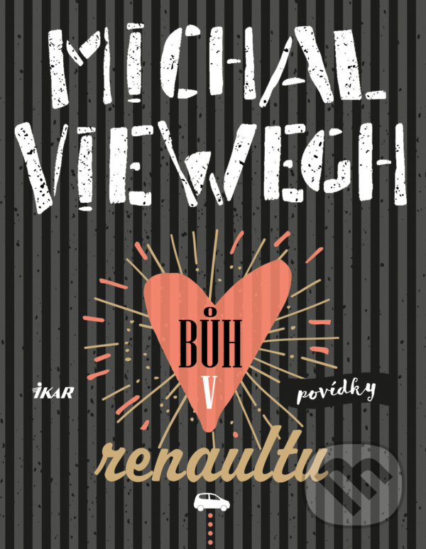 E-kniha: Bůh v renaultu (Michal Viewegh). Ikar CZ, 2024