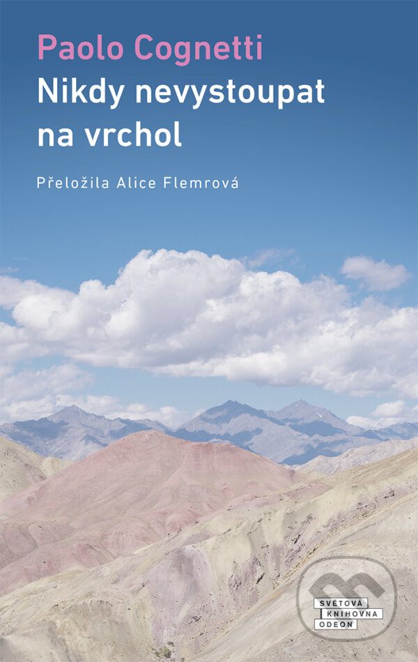 E-kniha: Nikdy nevystoupat na vrchol (Paolo Cognetti). Odeon, 2024