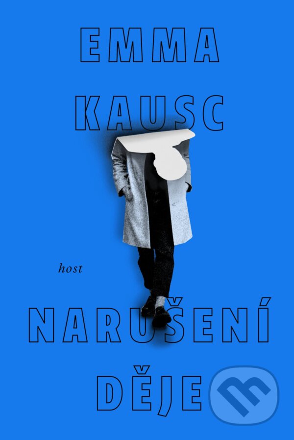 Kniha: Narušení děje (Emma Kausc)