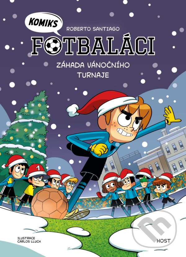 Levně Fotbaláci komiks 2: Záhada vánočního turnaje - Carlos Lluch (ilustrátor), Roberto Santiago - kniha z kategorie Komiksy