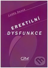 Levně Erektilní dysfunkce - Pavel Bravený, Mária Nováková - kniha z kategorie Sexuológia