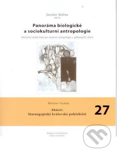 Levně Abúsír: Staroegypské královské pohřebiště - Břetislav Vachala - kniha z kategorie Starovek