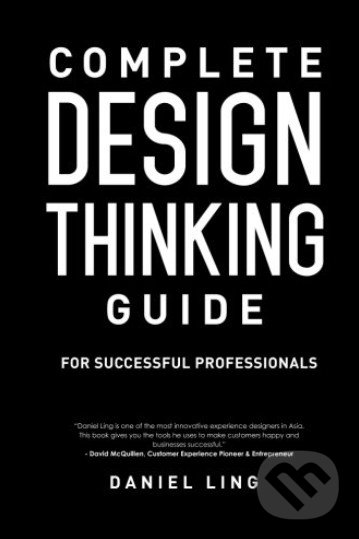 Levně Complete Design Thinking Guide for Successful Professionals - kniha z kategorie Podnikanie